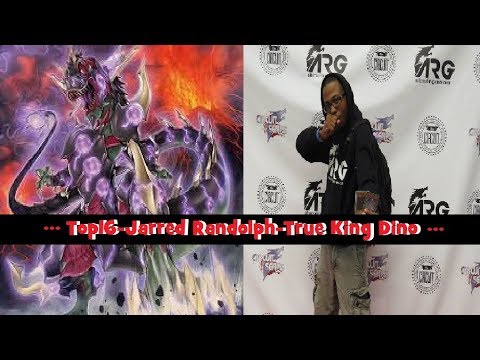 YGO!!!! Top16 ARG Philly Invitational 2017-Jarred Randolph-True King Dino-TeamWolfPack