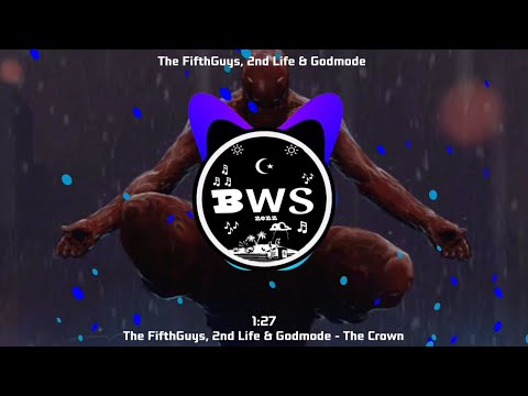 The Fifthguys, 2nd Life & Godmode - The Crown