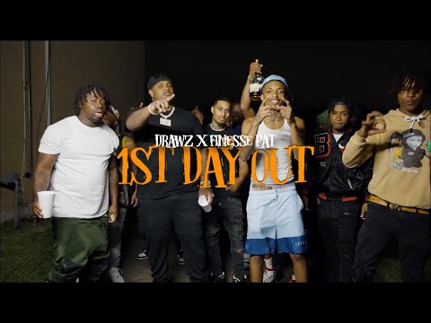 Drawz x Finesse Pat - “1st DAY OUT” (Official Video)