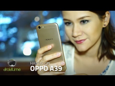 OPPO A39 Hands-on