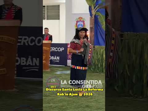 Discurso Santa Lucia La Reforma en 👑 Rab'in Ajaw  2026