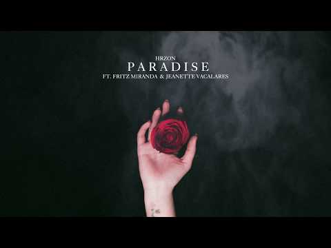 HRZON - Paradise (ft. Fritz Miranda & Jeanette Vacalares)