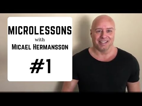 Microlesson with Micael Hermansson - #1