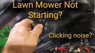 Mower not starting, Just Clicks? How to diagnose & Please read video description.