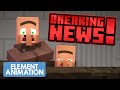 VILLAGER NEWS BREAKING NEWS Minecraft Animation