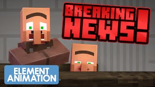 VILLAGER NEWS: BREAKING NEWS! 🎵🎵🎵Minecraft Animated Music Video🎵🎵🎵