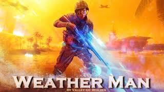 EPIC ROCK | &quot;Weather Man&#39;&#39; by Valley Of Wolves