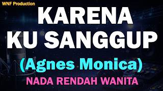 Download lagu (Nada Rendah Wanita) Agnes Monica - Karena Ku Sanggup | Karaoke mp3 Download lagu (Nada Rendah Wanita) Agnes Monica - Karena Ku Sanggup | Karaoke mp3