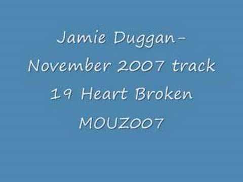 Jamie Duggan November 2007- HeartBroken