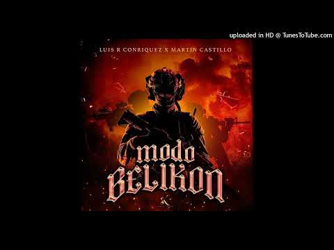 Luis R Conriquez y Martin Castillo - Modo Belikon