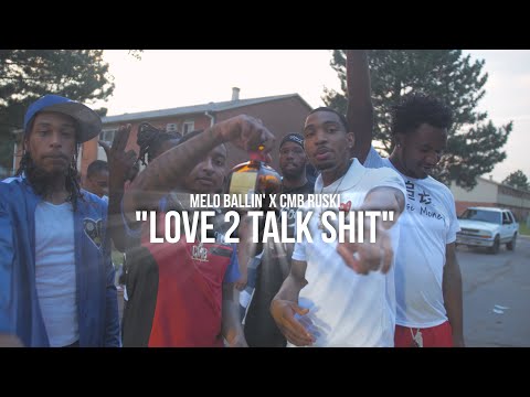 MeloBallin x CMB Ruski - "Love 2 Talk Shit" (Official Music Video) | Shot By @MuddyVision_