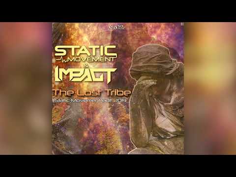 Static Movement & Impact - The Lost Tribe (Static Movement 2019 Edit)