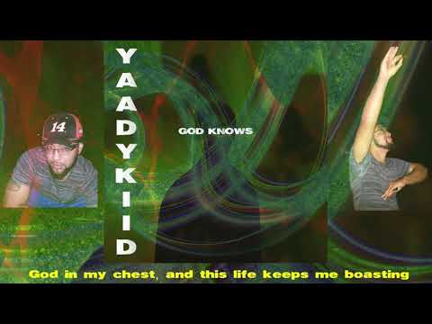 Yaady Kiid- God Knows (Visualizer)