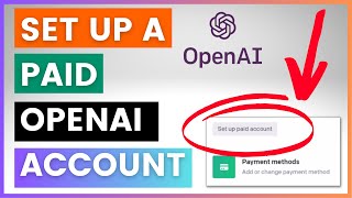 How To Set Up A Paid OpenAI API Account & Start Using ChatGPT API & Other OpenAI API Products?