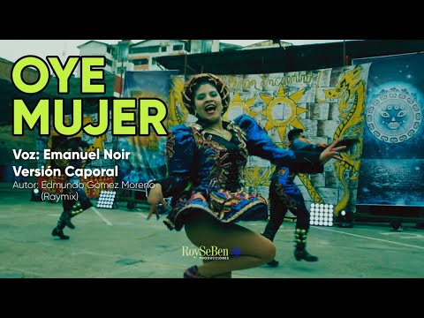 💖  OYE MUJER 🥰 CUEPLAY Ft Ke Personajes - (Remix Oficial CAPORAL) - 👨‍🎤LETRA - RoySeBen Producciones
