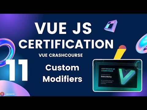 VueJS  Developer Certification | Crash #Course #11 – Custom Modifiers