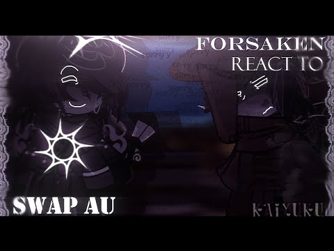 Forsaken react to there Swap au // 2/3 //PUT IN X2 #forsaken #gacha