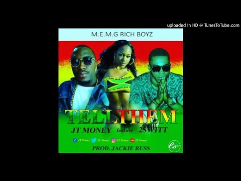 JT Money Ft. 2Switt - Tell Them [Prod. Jackie Russ] (NEW MUSIC 2017)