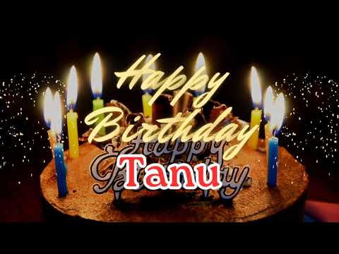 TANU Birthday Song | USA Birthday Song For Girls | Comment Your Name For Song