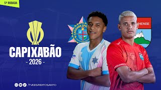 Capixabão Série A 2026 | 5ª Rodada | Capixaba x Vilavelhense | 29/01/2026 | 18h
