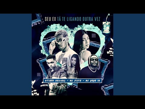 Seu Ex Tá Te Ligando Outra Vez