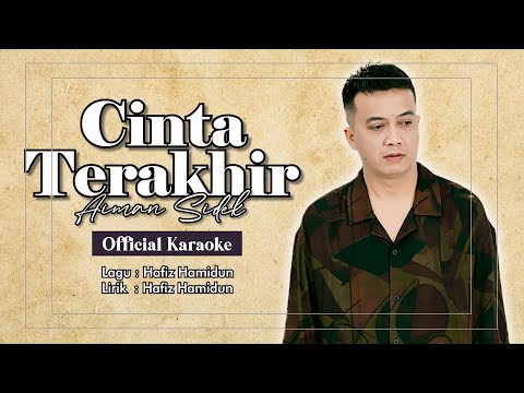 Aiman Sidek - Cinta Terakhir (Official Karaoke)