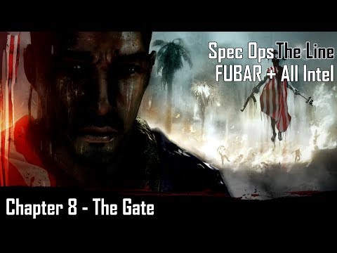 Spec Ops: The Line - Chapter 8: The Gate - FUBAR + All Intel