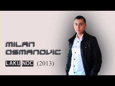 Milan Osmanovic - Laku noc (2013)