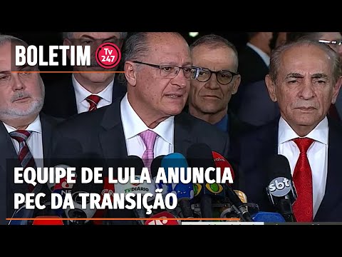 Boletim 247 - Equipe de Lula anuncia PEC da Transição