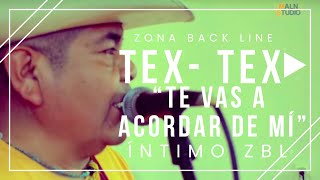 ►Te Vas A Acordar De Mí (Popurrí) ◄ Los Tex Tex En Vivo │#ÍintimoZBL