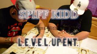 Spiff Kidd Signs With L.E.V.E.L. UP ENT. (2013)