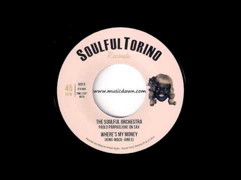 The Soulful Orchestra - Where's My Money Instrumental [Soulful Torino] 2014 New Breed R&B 45 Video