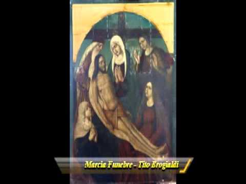 Marcia Funebre   Tito Brogialdi