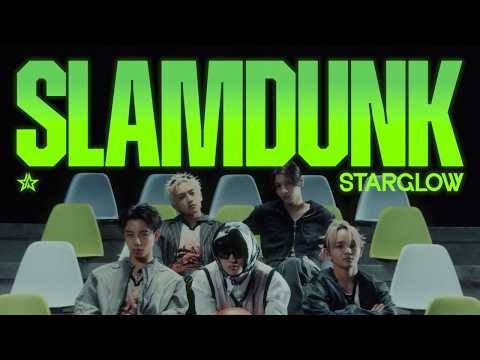 STARGLOW / Slam Dunk -Music Video-