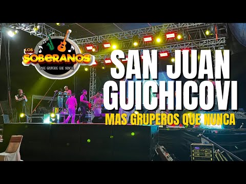 Los Soberanos - San Juan Guichicovi Oax En Vivo 2024 (LO MÁS NUEVO)