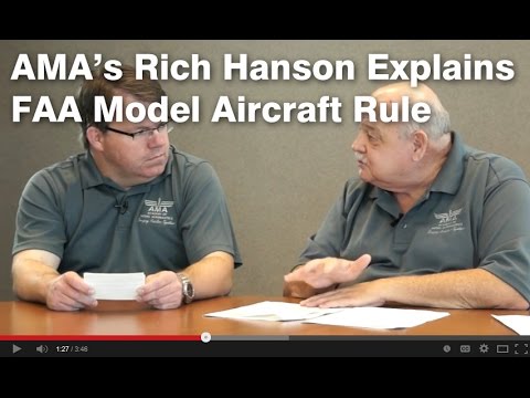 AMA's Rich Hanson Explains FAA Model Aircraft Rule