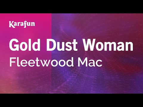 Gold Dust Woman - Fleetwood Mac | Karaoke Version | KaraFun