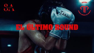 EL ÚLTIMO ROUND (2025)