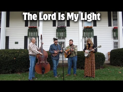 The Lord Is My Light - Backwoods Bluegrass