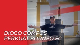 Borneo FC Resmi Diperkuat Diogo Campos untuk Musim 2020