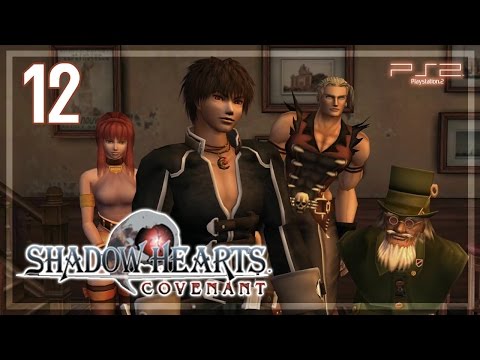 Shadow Hearts ： Covenant 【PS2】 No Commentary Playthrough │ #12