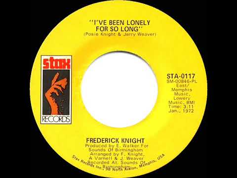 1972 HITS ARCHIVE: I’ve Been Lonely For So Long - Frederick Knight (mono 45)