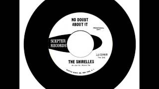 The Shirelles - No Doubt About It