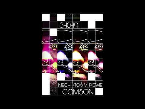 COMSON - NIECH KTOŚ MI POWIE [05.10.19]