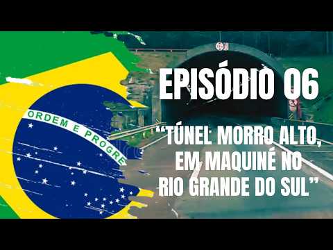 Estrada, Pátria, Fé e Família | Ep. 06 | TÚNEL MORRO ALTO EM MAQUINÉ NO RIO GRANDE DO SUL