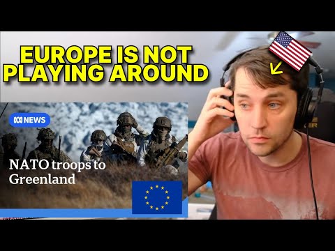 American reacts to Europe Deploys NATO Troops to Defend Greenland