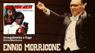 Ennio Morricone - Inseguimento e fuga - Revolver (1973)