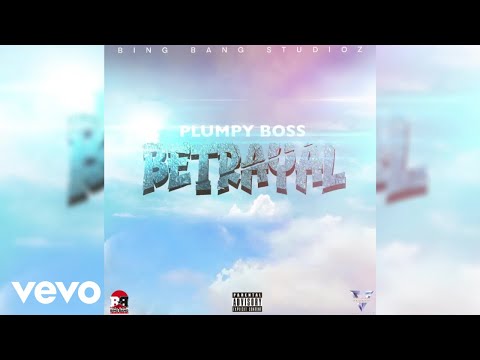 Plumpy Boss - Betrayal (Audio)