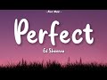 Ed Sheeran - Perfect (Lyrics) [Baby Im Dancing In The Dark]