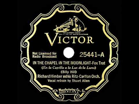 1st RECORDING OF: In The Chapel In The Moonlight - Richard Himber (1936--Stuart Allen, vocal)